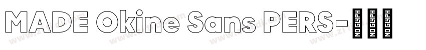 MADE Okine Sans PERS字体转换